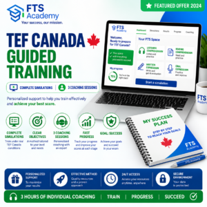 TEF Canada – Guided Training: 50 complete series and 3 personalized coaching sessions with FTS Academy.