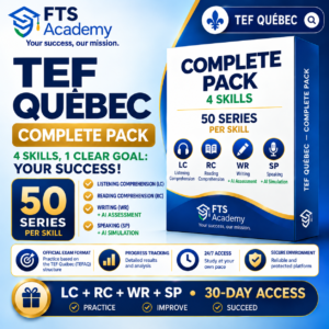 TEF Québec (TEFAQ) Complete Pack – 200 simulations covering all 4 skills, with 50 series per skill on FTS Academy.